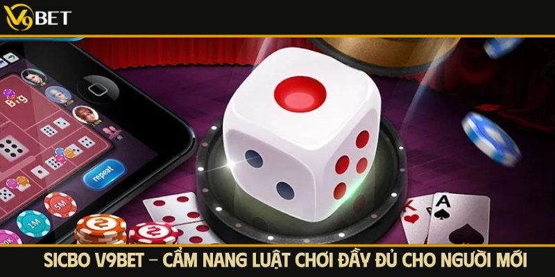 chơi sicbo v9bet