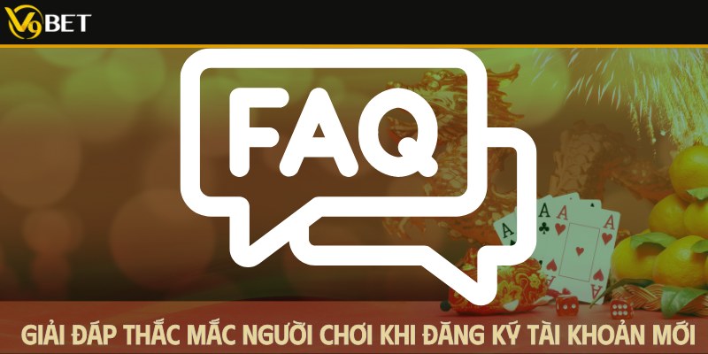 Giải đáp thắc mắc khi đăng ký v9bet