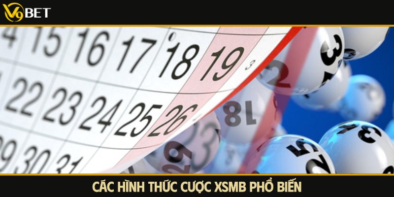 hình thức cược xổ số miền bắc