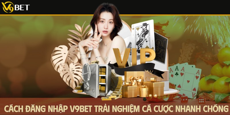 hướng dẫn đăng nhập v9bet