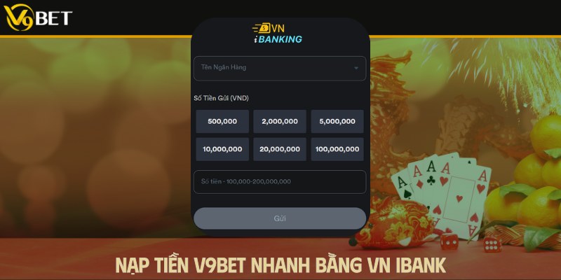 nạp tiền v9bet qua vn ibank