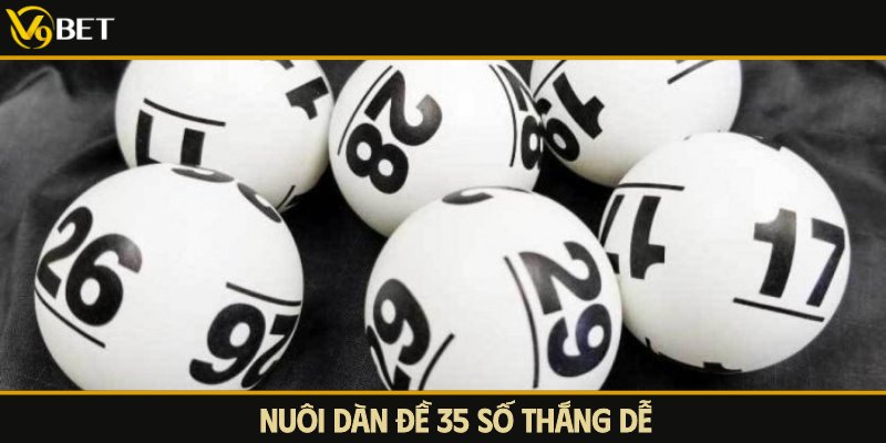 tạo dàn đề v9bet từ 35 số