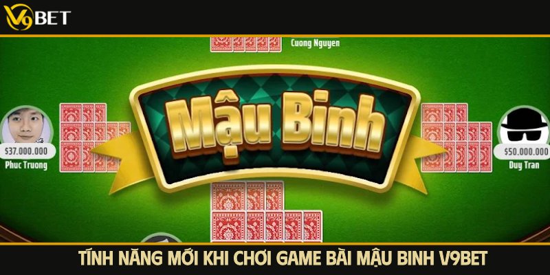 tính năng game bài mậu binh v9bet