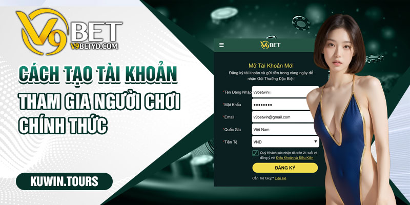 Cách tạo tài khoản tham gia người chơi chính thức