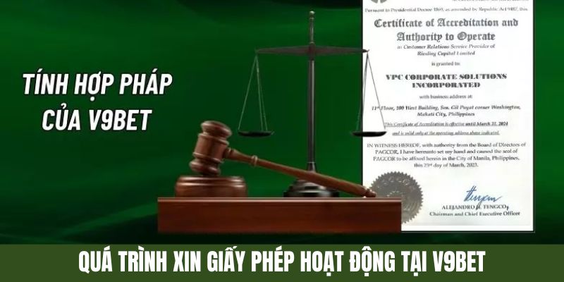 Quá trình xin giấy phép hoạt động v9bet